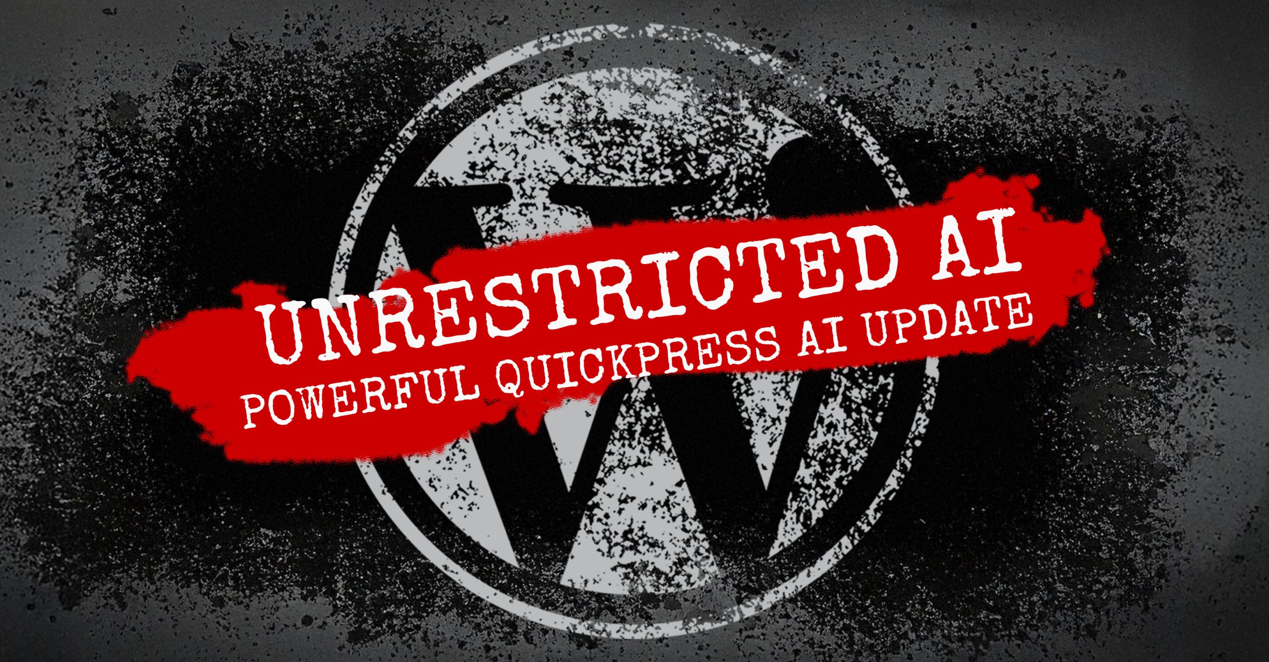 Unrestricted AI Evolves with a Powerful QuickPress AI Update
